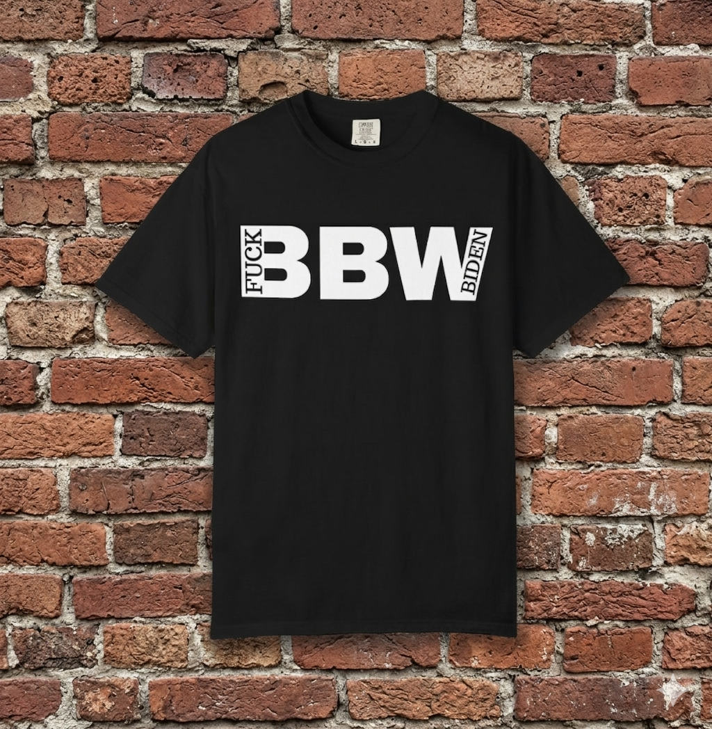 BBW F*** Biden T-Shirt — "FUCK BIDEN" Chest Text