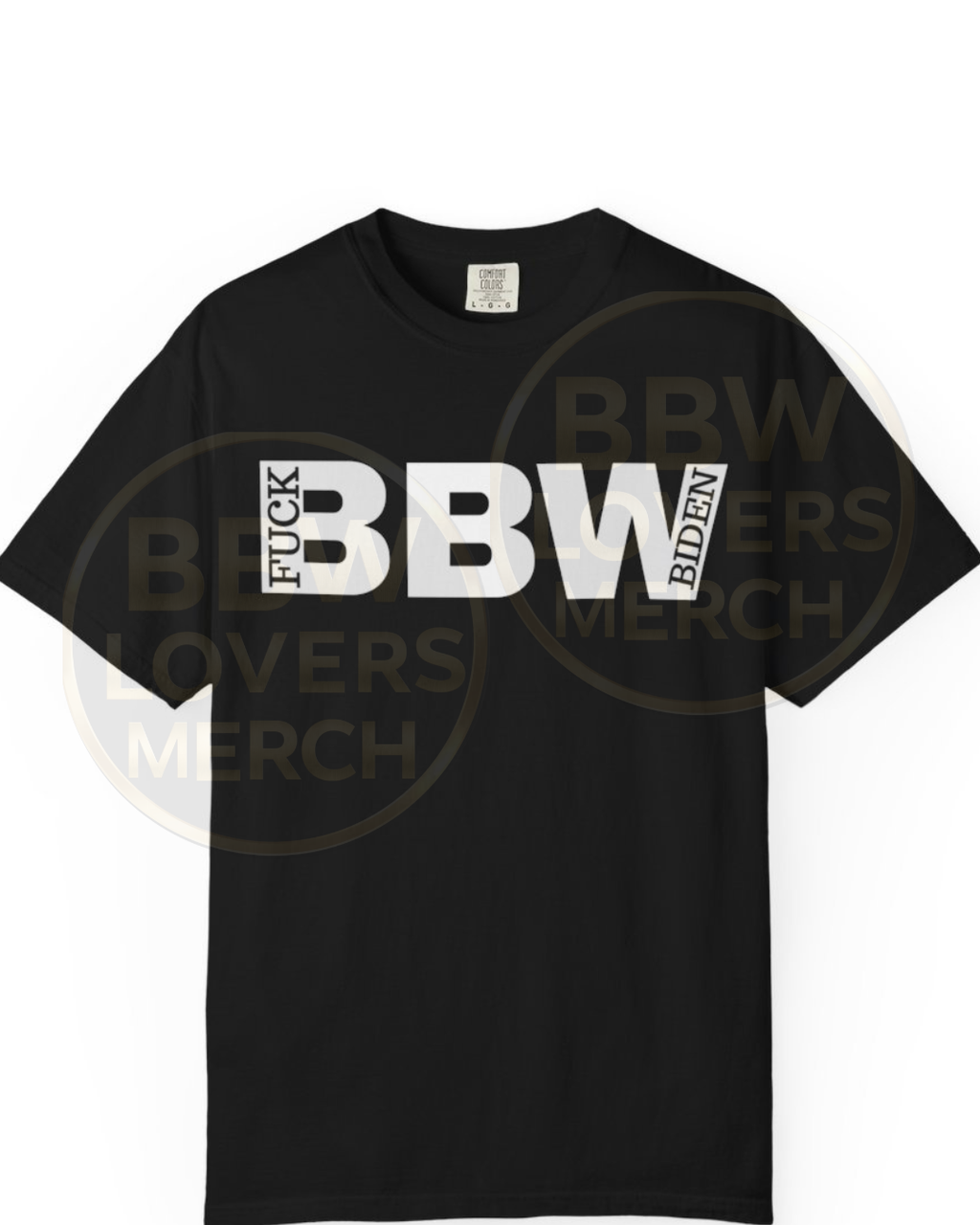 BBW F*** Biden T-Shirt — "FUCK BIDEN" Chest Text