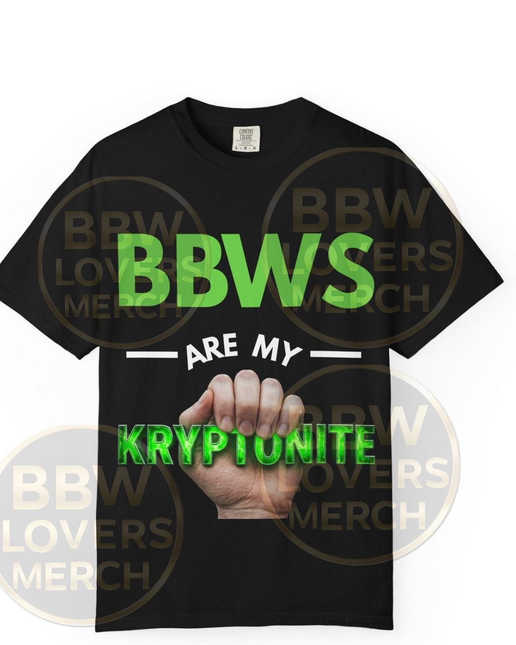 BBWS Are My Kryptonite T-Shirt — Funny Bold Graphic Tee for BBW Fans