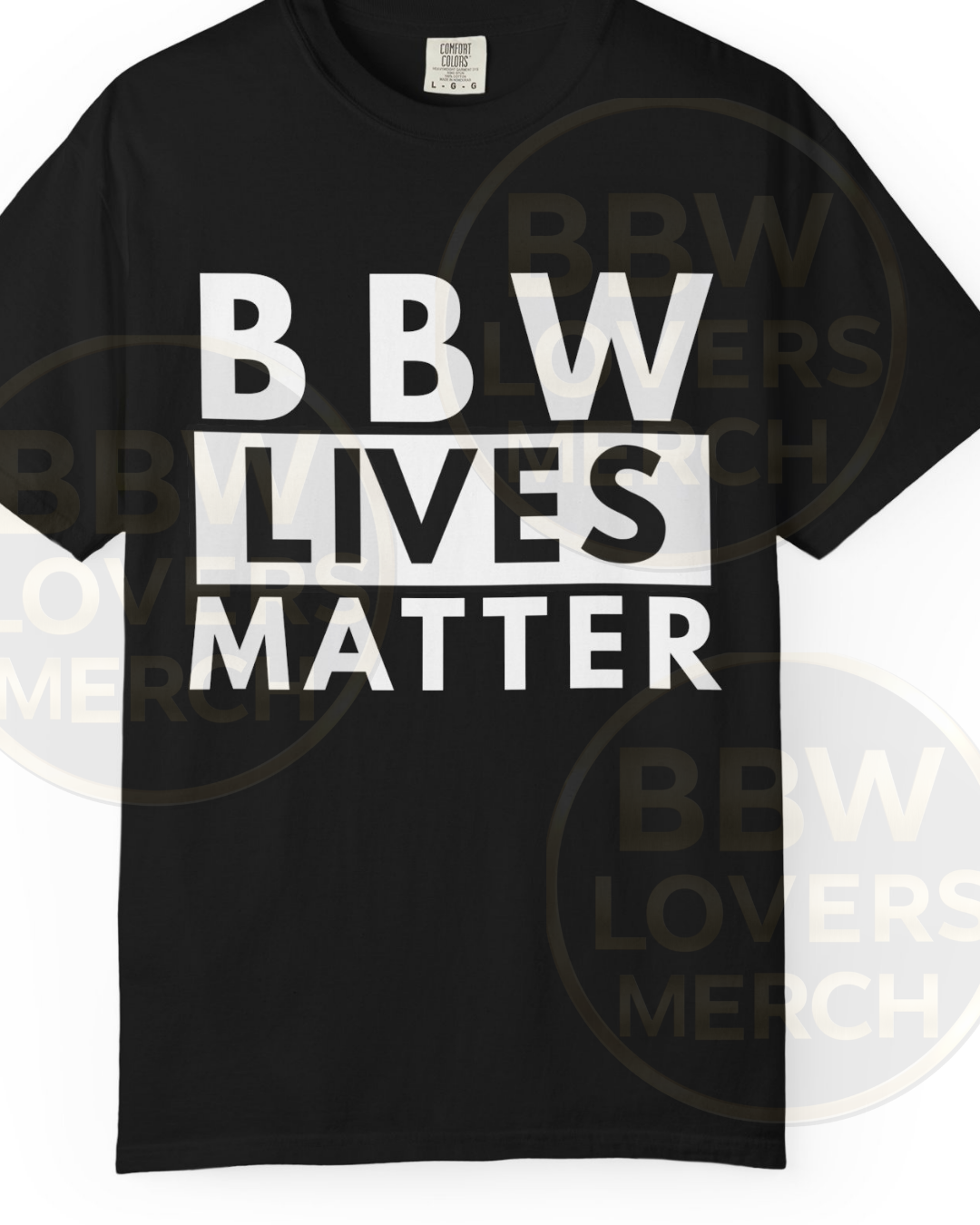 BBW Lives Matter T-Shirt