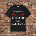 Thicker Than Cold Grits T-Shirt