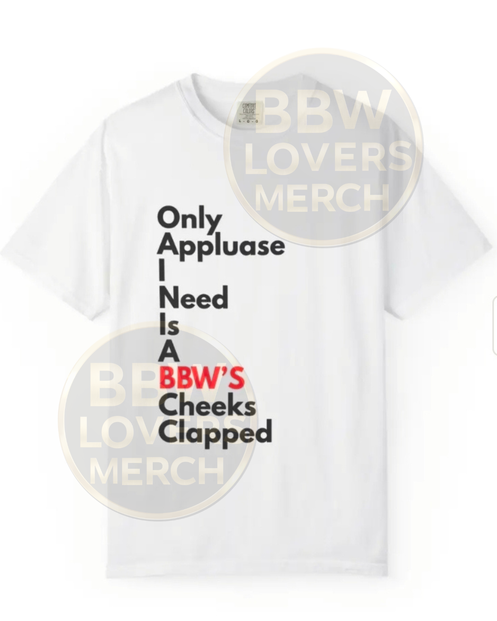 BBW’s Cheeks Clapped TShirt