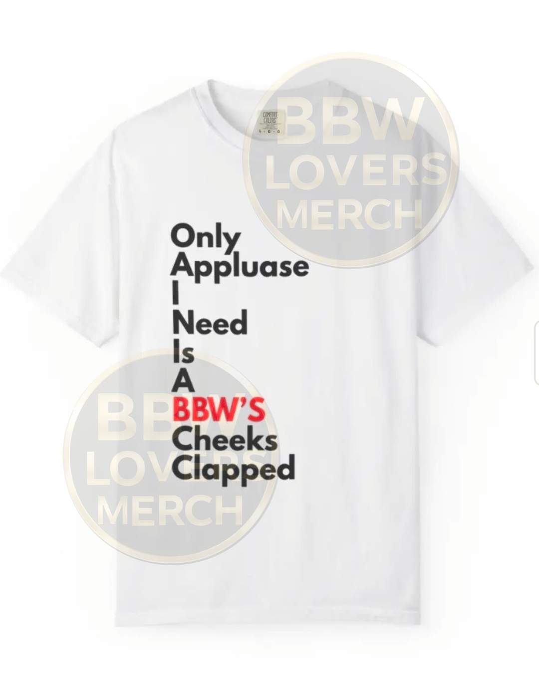BBW’s Cheeks Clapped TShirt