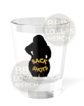 BACK SHOTS 1.5 oz Shot Glass